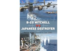 B-25 Mitchell vs Japanese Destroyer: Battle of the Bismarck Sea 1943