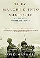 They Marched Into Sunlight: War and Peace Vietnam and America October 1967