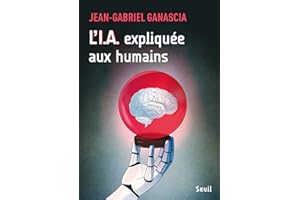 L'I.A. expliquée aux humains (French Edition)