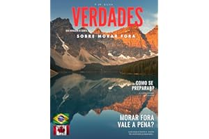 Verdades Sobre Morar Fora: Um guia realista para quem deseja emigrar com consciência e preparo. (Portuguese Edition)