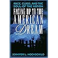 Facing Up to the American Dream