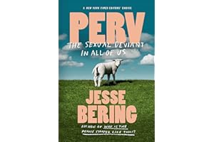 Perv: The Sexual Deviant in All of Us