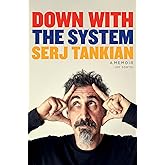 Down with the System: A Memoir (of Sorts)