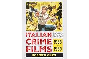 Italian Crime Films, 1968-1980, 2D Ed.