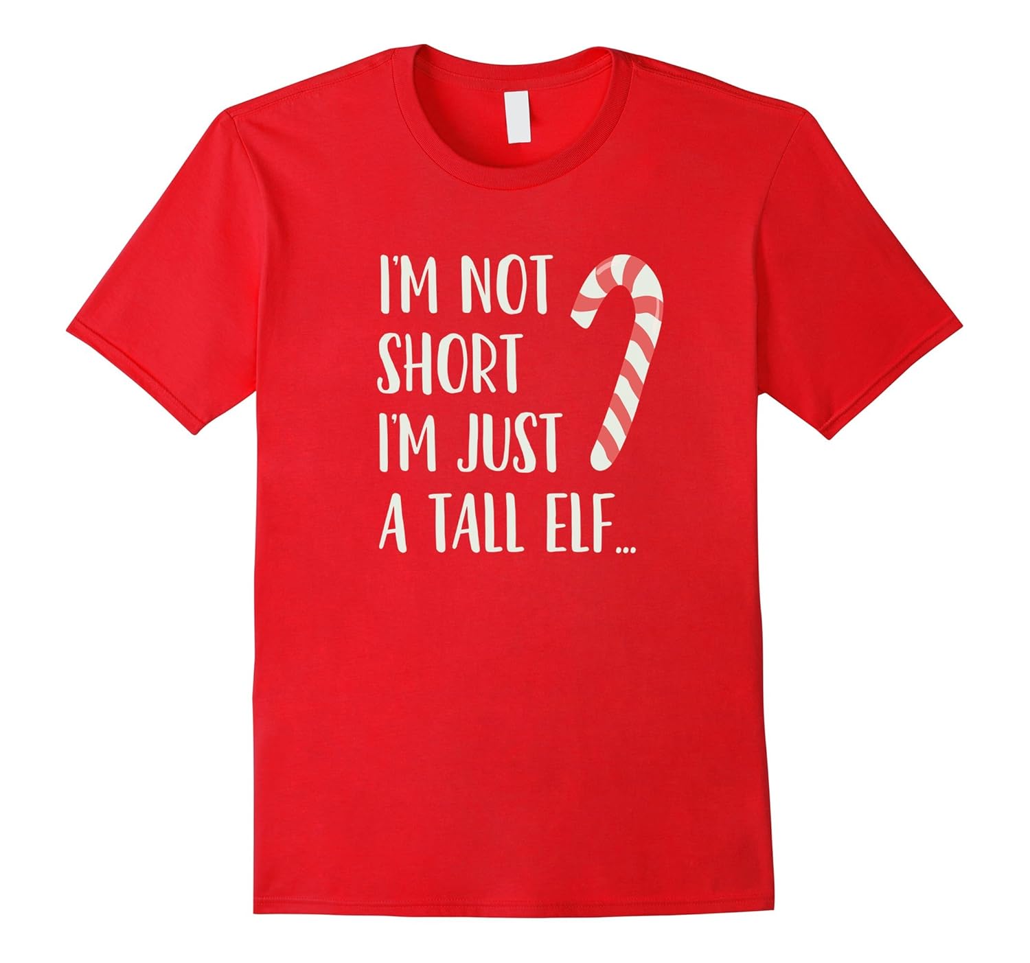 I'm Not Short I'm Just A Tall Elf Shirt Funny Christmas Day-ANZ