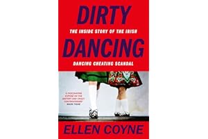 Dirty Dancing: The Inside Story of the Irish Dancing Cheating Scandal