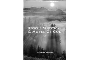 Revivals Visitations And Moves Of God
