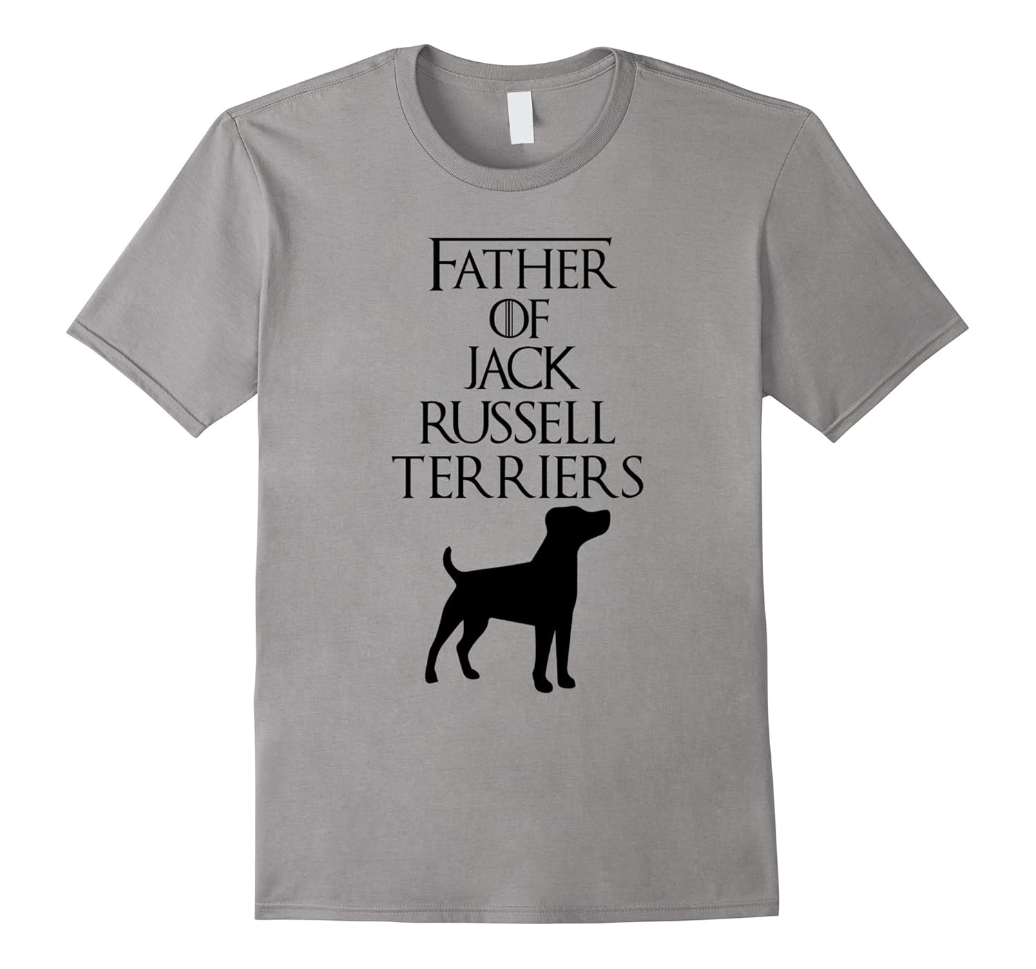 Father of Jack Russell Terriers | Funny Dog Dad Gift T-Shirt-ANZ