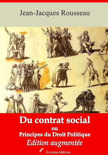 Download Du contrat social ou Principes du droit politique – suivi d'annexes: Nouvelle édition 2019 PDF