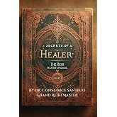 The Reiki Master's Manual (Secrets of a Healer)