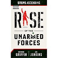 Steps Ascending: Rise of the Unarmed Forces book cover