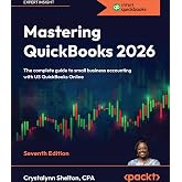Mastering QuickBooks 2026: The complete guide to small business accounting with US QuickBooks Online