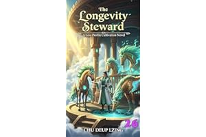 The Longevity Steward : A Low-Profile Cultivation Novel BOOK 26