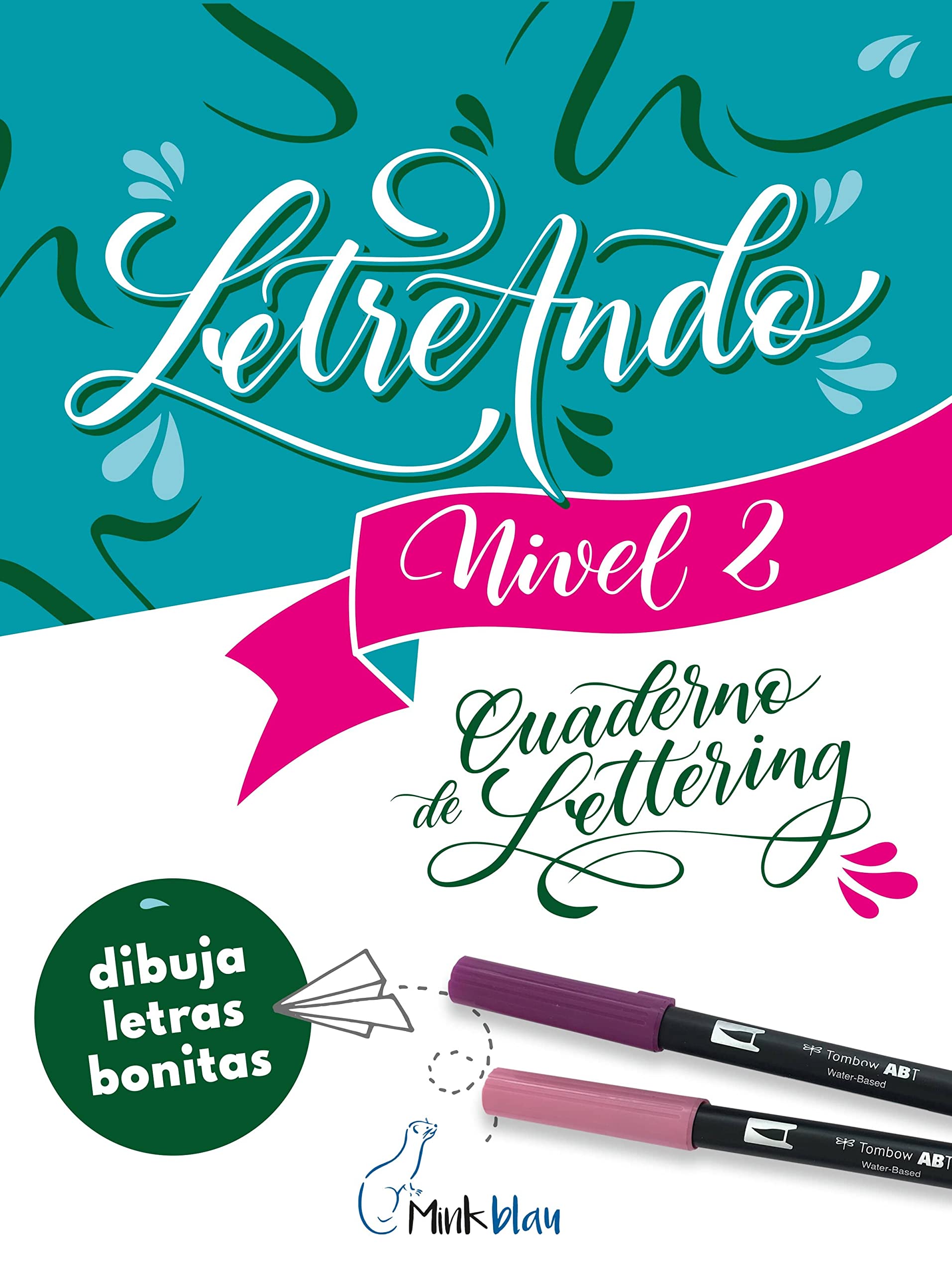 Minkblau - Lettering Books Notebook Level 2 - Lettering 2: Perfecting Lettering on 32 Pages