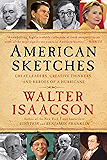 American Sketches: Great Leaders, Creative Thinkers, and Heroes of a Hurricane