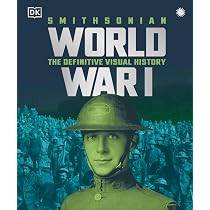World War II: The Definitive Visual History From Blitzkrieg to the