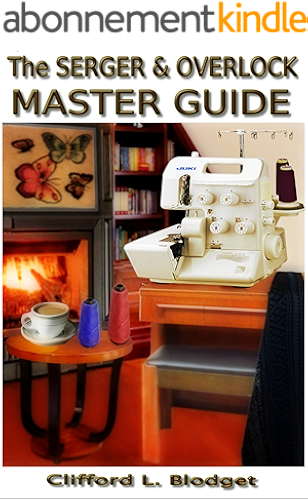 Download The Serger & Overlock Master Guide (English Edition) PDF