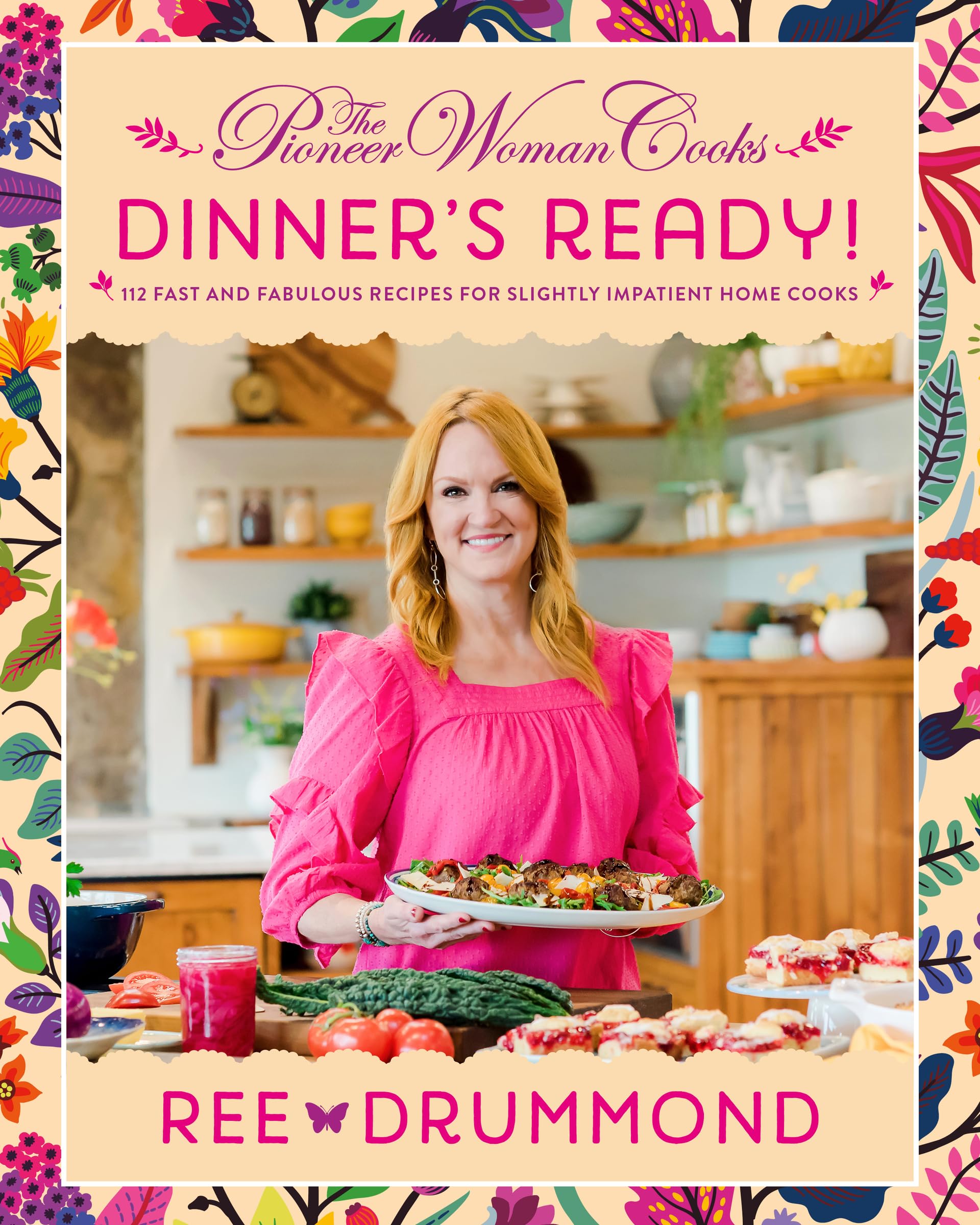 The Pioneer Woman Cooks―Dinner's Ready!: 112 Fast