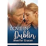 Love in Dublin (The McKinnon Brothers Book 4)