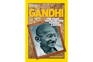 World History Biographies: Gandhi: The Young Protester Who Founded a Nation (National Geographic World History Biographies)