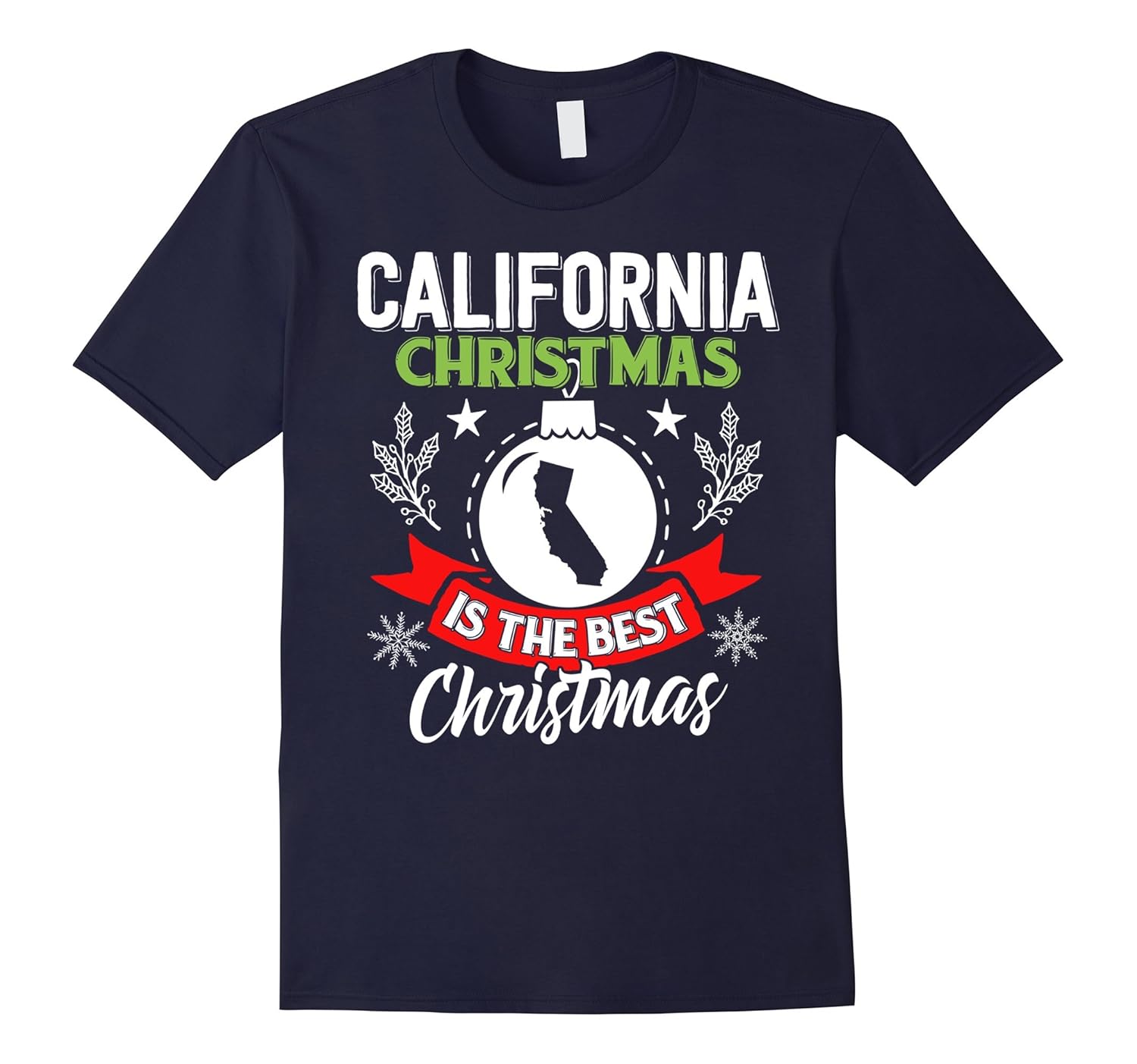 California Christmas Is The Best Christmas T-Shirt-ANZ