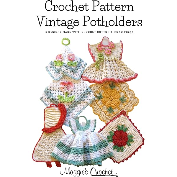 Crochet Pattern Vintage Fashion Potholders PB083-R - Kindle edition by  Weldon, Maggie. Crafts, Hobbies & Home Kindle eBooks @ Amazon.com.