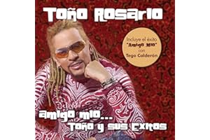 Amigo Mio Tono Y Sus Exitos