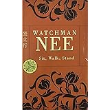 Sit Walk Stand: The Process of Christian Maturity: Watchman Nee ...