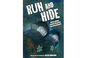 Run and Hide: How Jewish Youth Escaped the Holocaust: A Graphic Novel