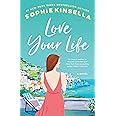 Love Your Life: A Novel