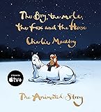 The Boy, the Mole, the Fox and the Horse: The