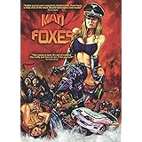 Mad Foxes (Uncut)