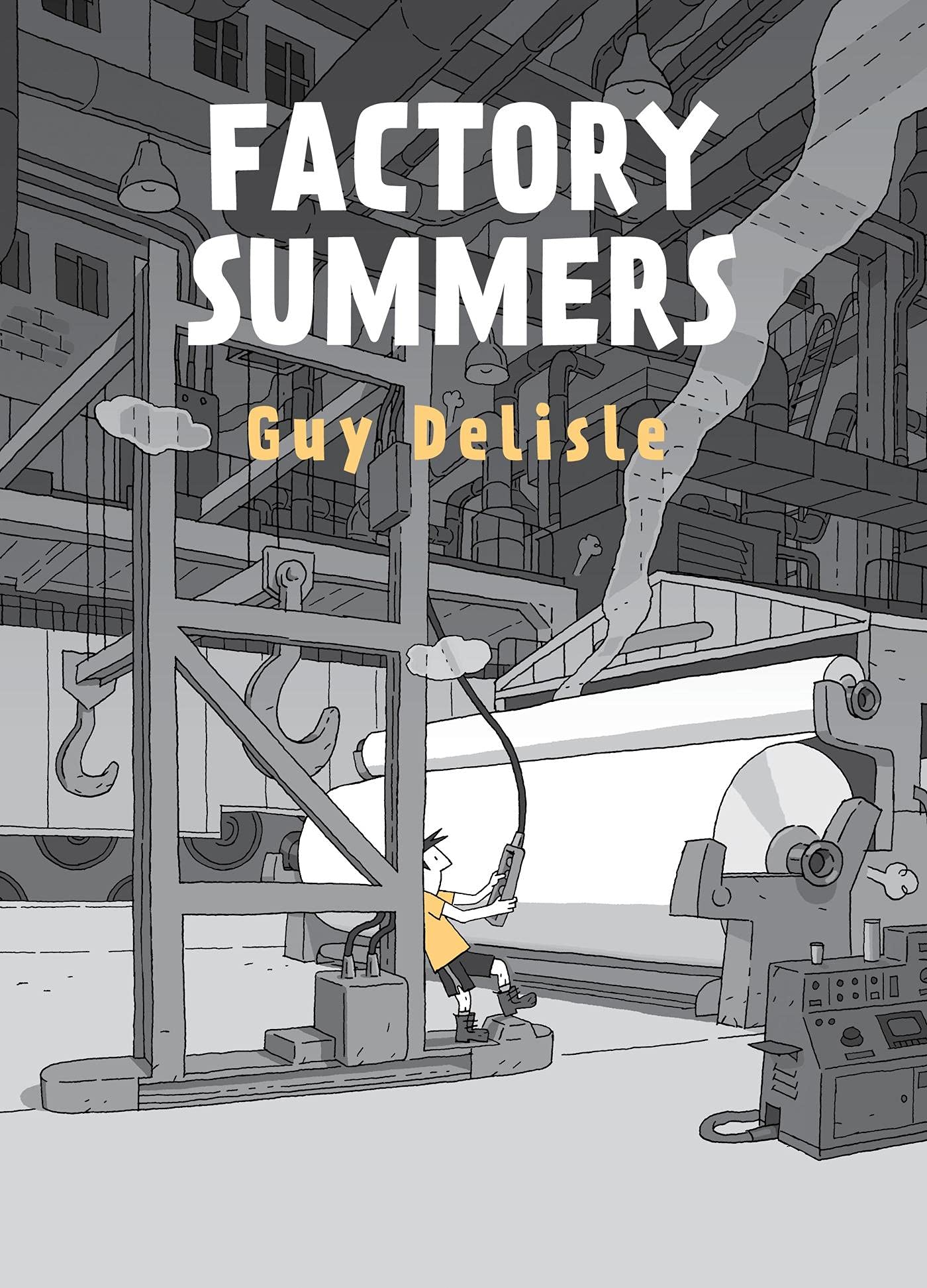 Factory Summers: Delisle, Guy, Dascher, Helge, Aspinall, Rob: 9781770464599: Amazon.com: Books