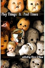 Play Things & Past Times Kindle Edition