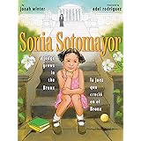 Sonia Sotomayor: A Judge Grows in the Bronx / La juez que crecio en el Bronx (Spanish and English Edition)