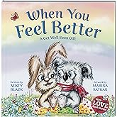 When You Feel Better: A Get Well Soon Gift that Lasts Longer than Flowers but is Just as Beautiful