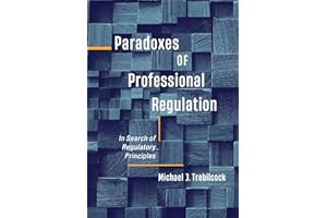 Paradoxes of Professional Regulation: In Search of Regulatory Principles