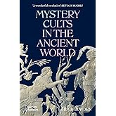 Mystery Cults in the Ancient World
