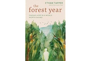 The Forest Year: Finding Hope in a World Worth Saving