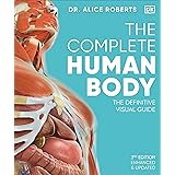 The Complete Human Body: The Definitive Visual Guide (DK Human Body Guides)