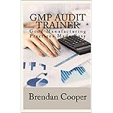Cgmp Starter Guide Principles In Good Manufacturing Practices For Beginners Tobin Emmet Amazon Com