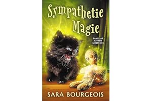 Sympathetic Magic (Familiar Kitten Mysteries Book 3)