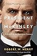 President McKinley: Architect of the American Century