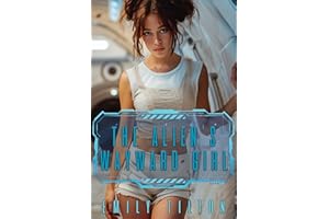 The Alien's Wayward Girl (Galactic Discipline)