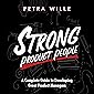 Strong Product People: A Complete Guide to Developing Great Product Managers