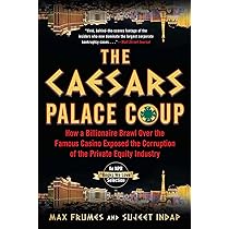 The Caesars Palace Coup: How a Billionaire Brawl Over the Famous