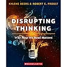 Disrupting Thinking: Why How We Read Matters