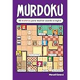 Murdoku: 80 Mist&eacute;rios Para Resolver Usando A L&oacute;gica