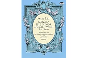 Sonata in B Minor and Other Works for Piano