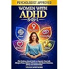 Women with ADHD 5-in-1: The Evidence-Based Guide to Organize Your Life, Sharpen Focus, Balance Hormones, and Master Emotions, Money and Relationships
